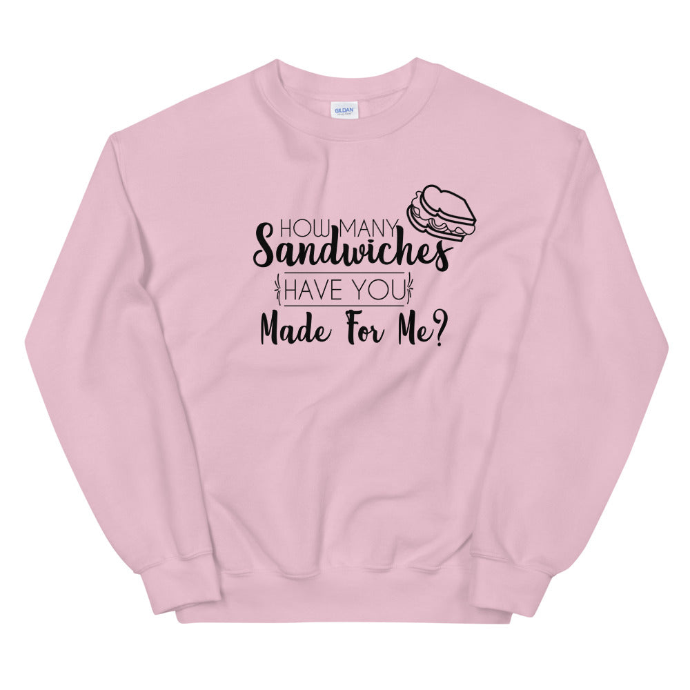 How Many Sandwiches Unisex Sweatshirt