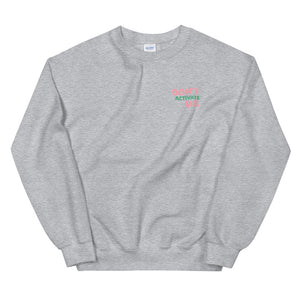 Don't Activate Me Unisex Sweatshirt