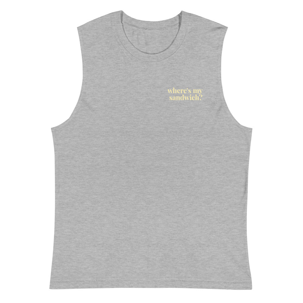 Where's My Sandwich Unisex Muscle Shirt